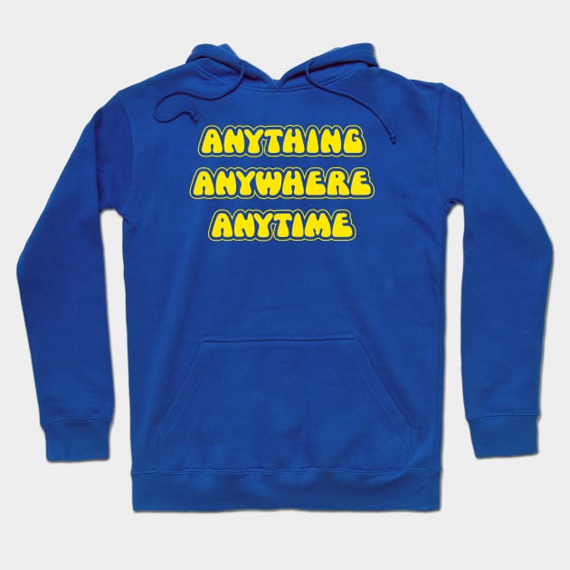 The Goodies - Anything, Anywhere, Anytime Hoodie by monkeysoup